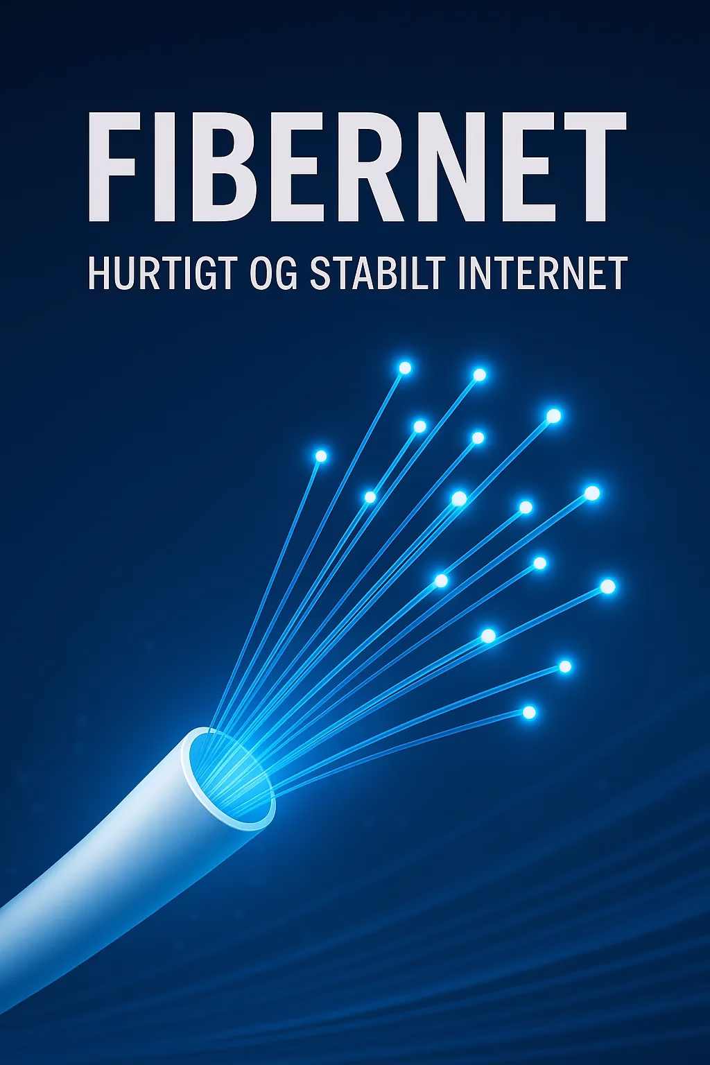 Illustration af en fiberoptisk internetkabel med blå lysstråler og teksten "FIBERNET – Hurtigt og stabilt internet" øverst på mørk baggrund.